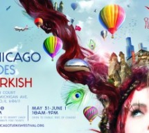 11th Chicago Turkish Festival May 31 – June 1, 10 am – 9 pm
